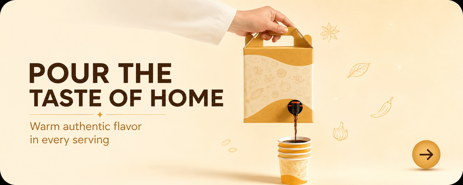 Pour the taste of home